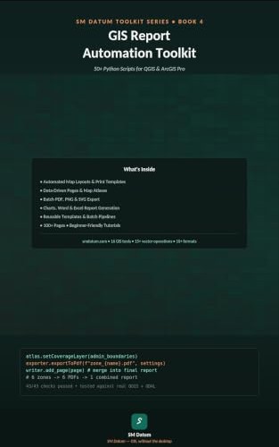 GIS Report Automation Toolkit — map layouts and batch PDF Python scripts, book cover